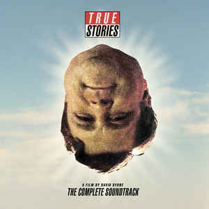 True Stories: The Complete Soundtrack - Various