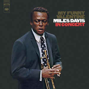 My Funny Valentine - Miles Davis In Concert - Miles Davis