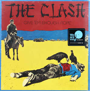 Give 'Em Enough Rope - The Clash