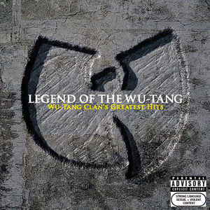 Legend Of The Wu-Tang: Wu-Tang Clan's Greatest Hits - Wu-Tang Clan