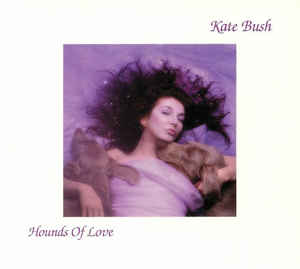 Hounds Of Love - Kate Bush
