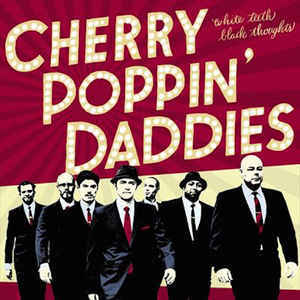 White Teeth, Black Thoughts - Cherry Poppin' Daddies 