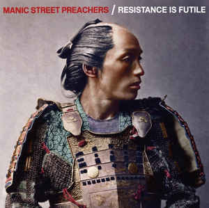 Resistance Is Futile - Manic Street Preachers