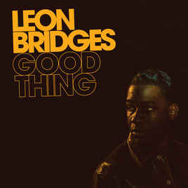 Good Thing - Leon Bridges