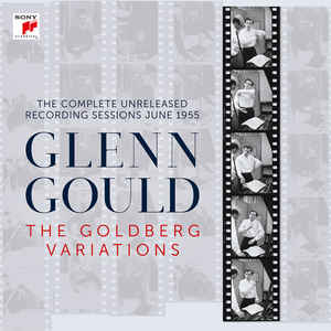 The Goldberg Variations - The Complete Unreleased Recording Sessions June 1955