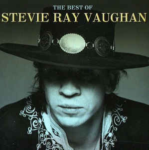 The Best Of Stevie Ray Vaughan - Stevie Ray Vaughan