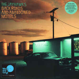 Back Roads And Abandoned Motels - The Jayhawks