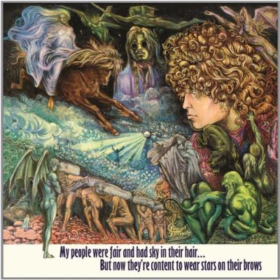 My People Were Fair And Had Sky In Their Hair... But Now They're Content To Wear Stars On Their Brows - Tyrannosaurus Rex