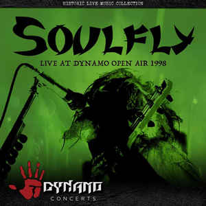 Live At Dynamo Open Air 1998 - Soulfly 
