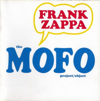 The MOFO Project/Object - Frank Zappa