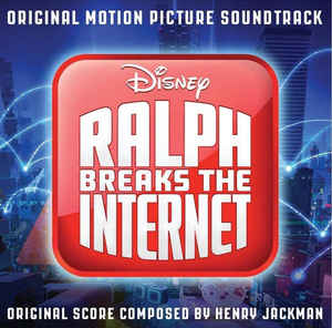 Ralph Breaks The Internet - Henry Jackman 