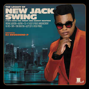 The Legacy Of New Jack Swing - Various