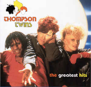 The Greatest Hits - Thompson Twins ‎