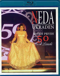 Mojih Prvih 50 - Live In Lisinski - Neda Ukraden 