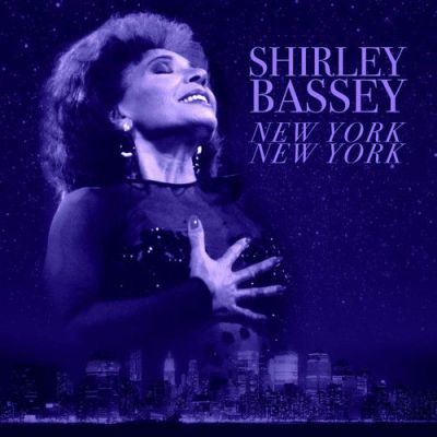 New York, New York - Shirley Bassey