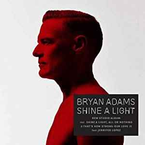 Shine A Light - Bryan Adams