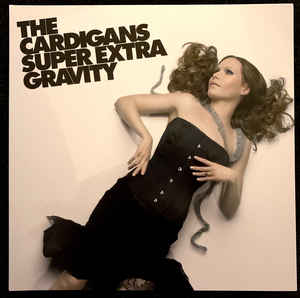 Super Extra Gravity - The Cardigans