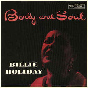 Body And Soul - Billie Holiday