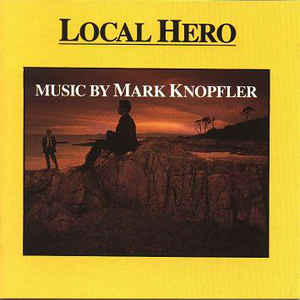 Local Hero - Mark Knopfler