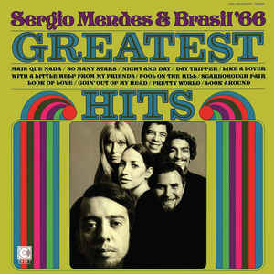 Greatest Hits - Sérgio Mendes & Brasil '66