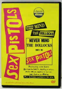 Never Mind The Bollocks, Here's The Sex Pistols