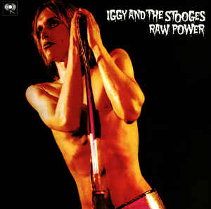 Raw Power - Iggy And The Stooges