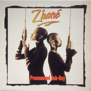 Pronounced Jah-Nay - Zhané