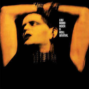 Rock N Roll Animal - Lou Reed