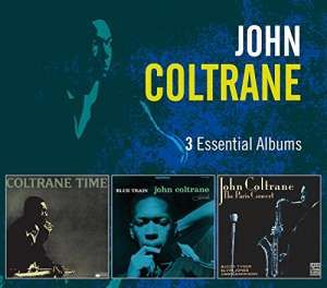 3 Essential Albums - John Coltrane 