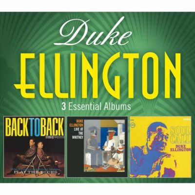 3 Essential Albums - Duke Ellington
