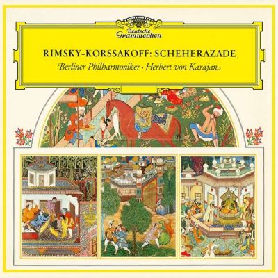 Rimsky-Korsakov: Scheherazade - Herbert von Karajan, Berliner Philharmoniker