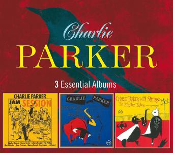 3 Essential Albums - Charlie Parker