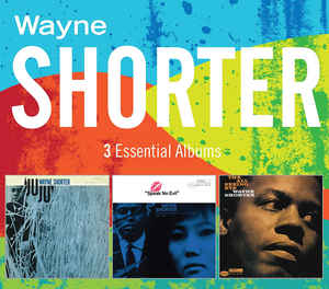  3 Essential Albums - Wayne Shorter 