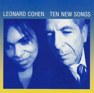 Ten New Songs - Leonard Cohen