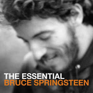 The Essential Bruce Springsteen - Bruce Springsteen