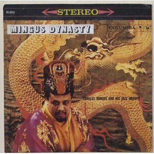 Mingus Dynasty - Charles Mingus