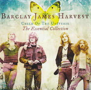Child Of The Universe (The Essential Collection) - Barclay James Harvest