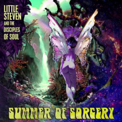 Summer Of Sorcery - Little Steven And The Disciples Of Soul