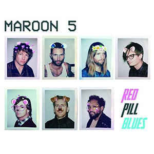 Red Pill Blues - Maroon 5