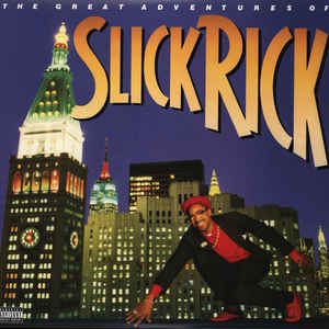 The Great Adventures Of Slick Rick - Slick Rick ‎