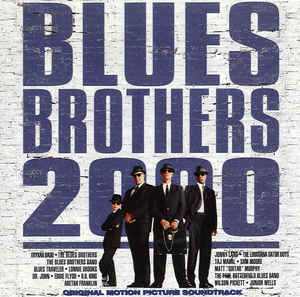 Blues Brothers 2000 (Original Motion Picture Soundtrack) - Various