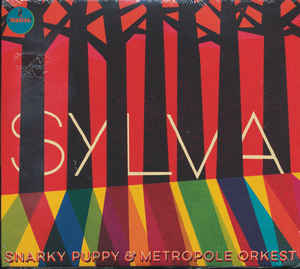 Sylva - Snarky Puppy & Metropole Orkest