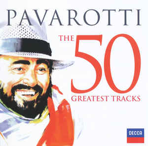 The 50 Greatest Tracks - Pavarotti
