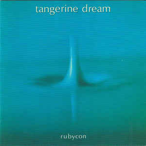 Rubycon - Tangerine Dream ‎