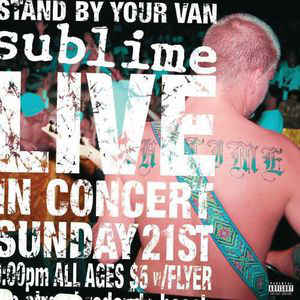 Stand By Your Van (Live) - Sublime