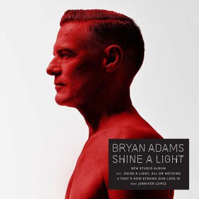 Shine a Light - BRYAN ADAMS