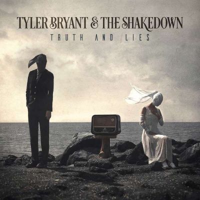 Truth and Lies - BRYANT, TYLER & THE SHAKE