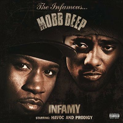 Infamy - Mobb Deep 