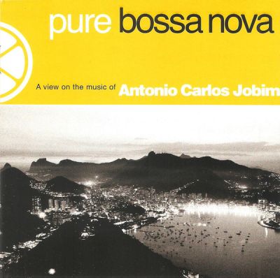 Pure Bossa Nova - Antonio Carlos Jobim