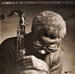 The State Of The Tenor - Live At The Village Vanguard - Volume Two - Joe Henderson